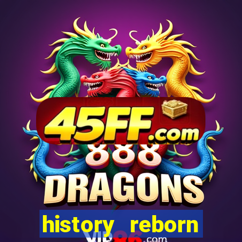 history reborn remover carta